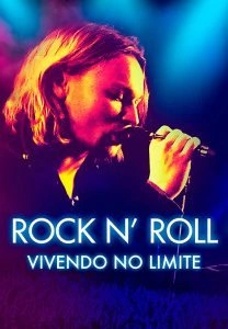 Rock n’ Roll: Vivendo no Limite