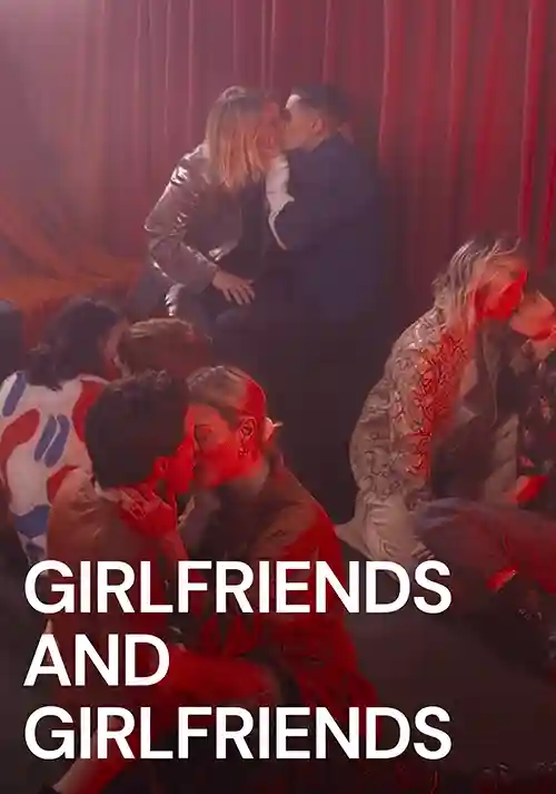 Girlfriends and Girlfriends