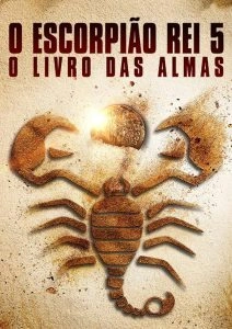 O Escorpião Rei 5: O Livro das Almas