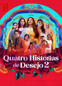 Quatro Histórias de Desejo 2