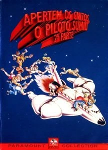 Apertem os Cintos, o Piloto Sumiu!: 2ª Parte