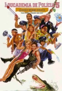 Loucademia de Polícia 5: Missão Miami Beach