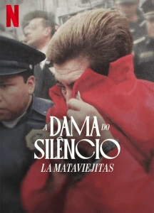 A Dama do Silêncio: La Mataviejitas