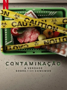 Contaminação: A Verdade sobre o que Comemos