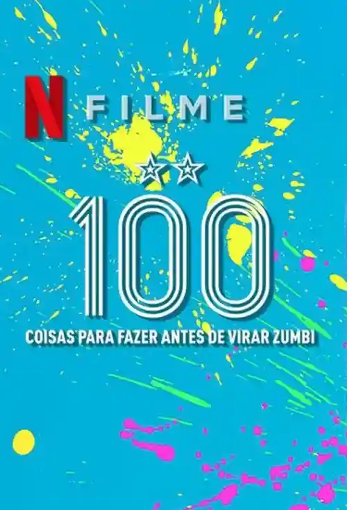 100 Coisas Para Fazer Antes de Virar Zumbi