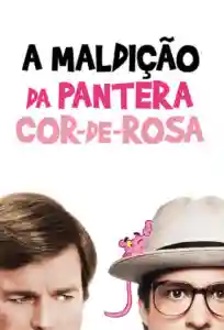 20230807 a maldicao da pantera cor de rosa papo de cinema cartaz