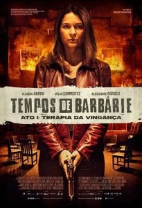 Tempos de Barbárie – Ato I: Terapia da Vingança