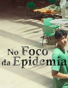 No Foco da Epidemia