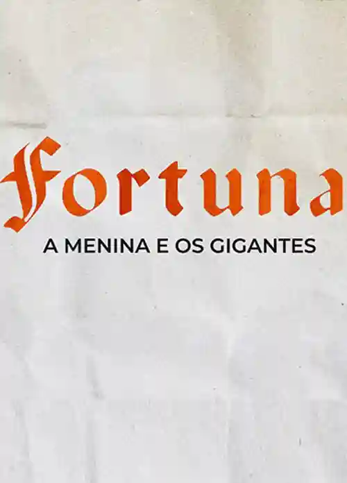 Fortuna: A Menina e os Gigantes