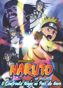 Naruto O Filme: O Confronto Ninja no País da Neve
