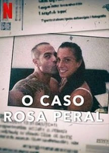 O Caso Rosa Peral