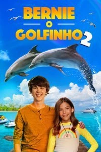 Bernie: O Golfinho 2