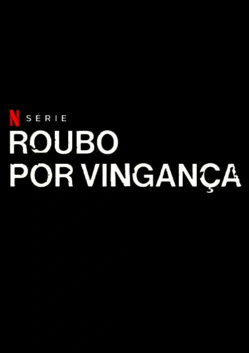 Roubo por Vingança