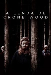 A Lenda de Crone Wood