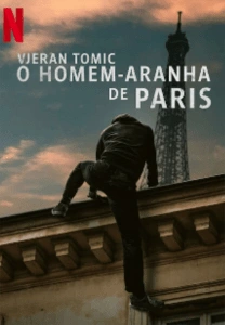 Vjeran Tomic: O Homem-Aranha de Paris