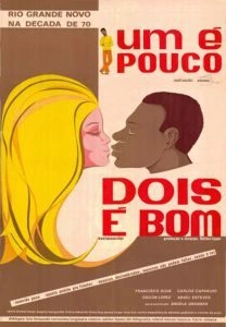 Um é Pouco, Dois é Bom