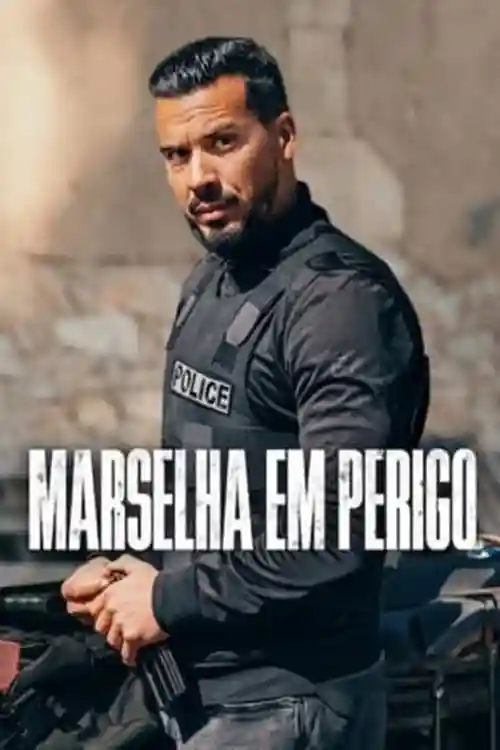 Séries 21 Marselha em Perigo