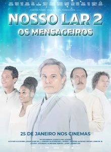 Nosso Lar 2: Os Mensageiros