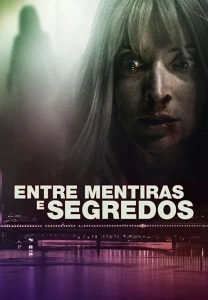 Entre Mentiras e Segredos