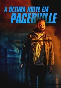 A Última Noite em Pacerville