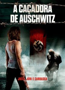 A Caçadora de Auschwitz
