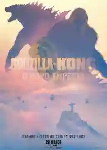 20240328 godzilla e kong o novo imperio papo de cinema cartaz