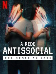 A Rede Antissocial: Dos Memes ao Caos
