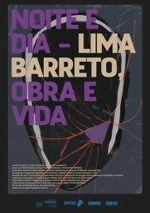 Noite e Dia: Lima Barreto, Obra e Vida