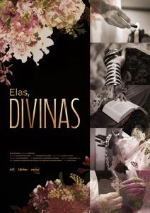 Elas, Divinas
