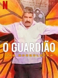 O Guardião das Borboletas