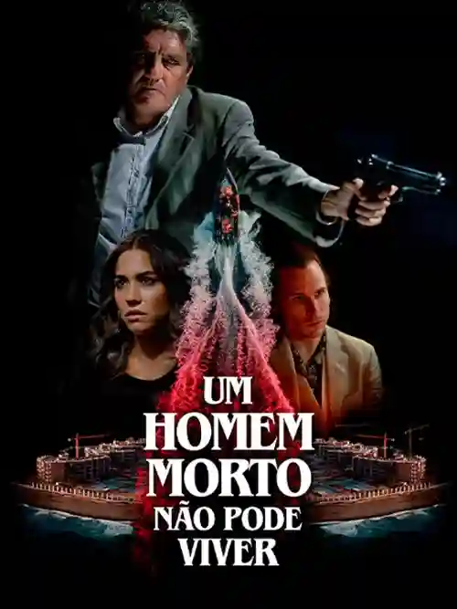 Um Homem Morto Não Pode Viver