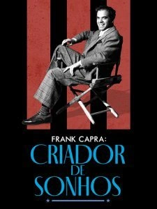 Frank Capra: Criador de Sonhos