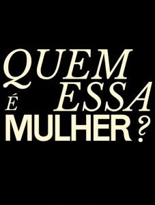 Quem é Essa Mulher?