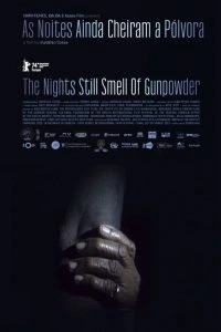 As Noites Ainda Cheiram a Pólvora