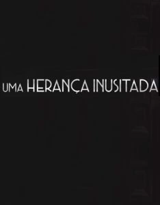 Uma Herança Inusitada