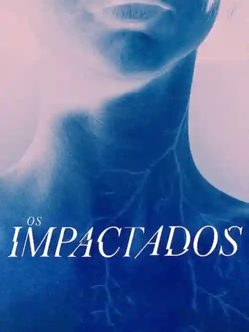 Filmes 21 Os Impactados