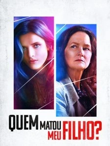 Quem Matou Meu Filho?
