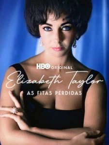 Elizabeth Taylor: As Fitas Perdidas