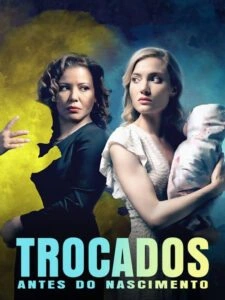 Trocados Antes do Nascimento