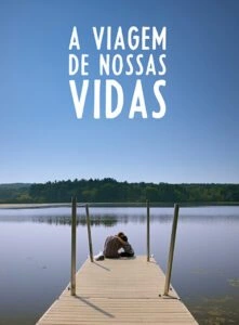 A Viagem de Nossas Vidas