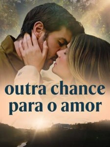 Outra Chance Para o Amor