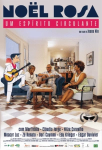 Noel Rosa: Um Espírito Circulante