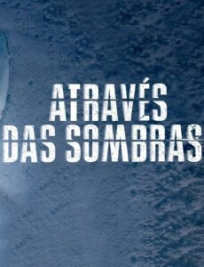 Através das Sombras