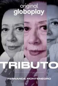 Tributo: Fernanda Montenegro
