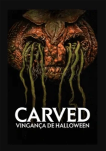 Carved: Vingança de Halloween