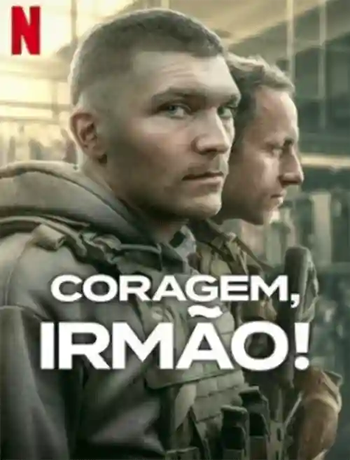 Séries 18 Coragem, Irmão!