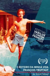 O Roteiro da Minha Vida: François Truffaut