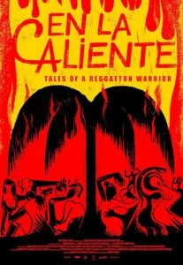 En La Caliente: Contos de um Guerreiro do Reggaeton