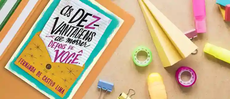 As Dez Vantagens de Morrer Depois de Você :: Filme baseado em livro terá Any Gabrielly e Giulia Be 3 As Dez Vantagens de Morrer Depois de Você