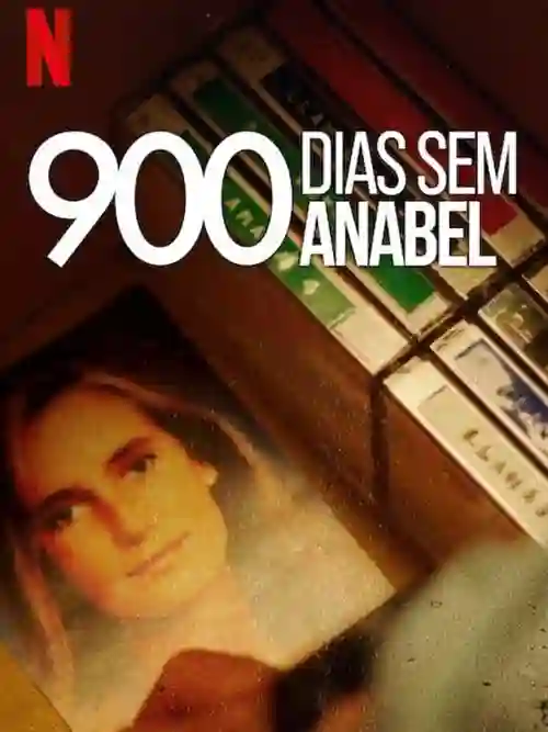 Séries 4 900 Dias Sem Anabel